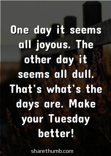 tuesday afternoon motivational quotes